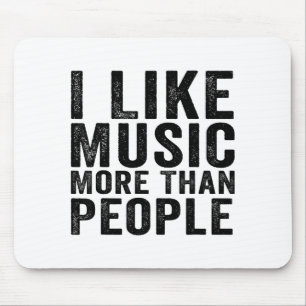 Ich mag Musik mehr als Menschen Lustige Musiker sa Mousepad