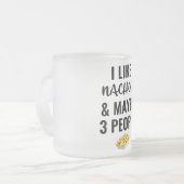 Ich mag Nachos und vielleicht 3 Leute Mattglastasse (Vorderseite Links)