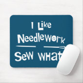 Ich mag Needlework Mousepad (Mit Mouse)