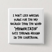 Ich mag nicht Pläne machen Button (Vorderseite)