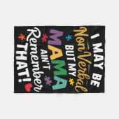 Ich mag nicht verbal sein, aber meine Mutter erinn Fleecedecke (Vorderseite (Horizontal))