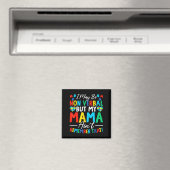 Ich mag nicht verbal sein, aber meine Mutter erinn Magnet (In Situ (Geschirrspüler))