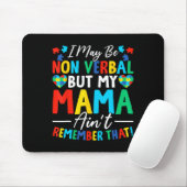 Ich mag nicht verbal sein, aber meine Mutter erinn Mousepad (Mit Mouse)