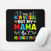 Ich mag nicht verbal sein, aber meine Mutter erinn Mousepad (Mit Mouse)