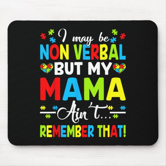 Ich mag nicht verbal sein, aber meine Mutter erinn Mousepad (Vorne)