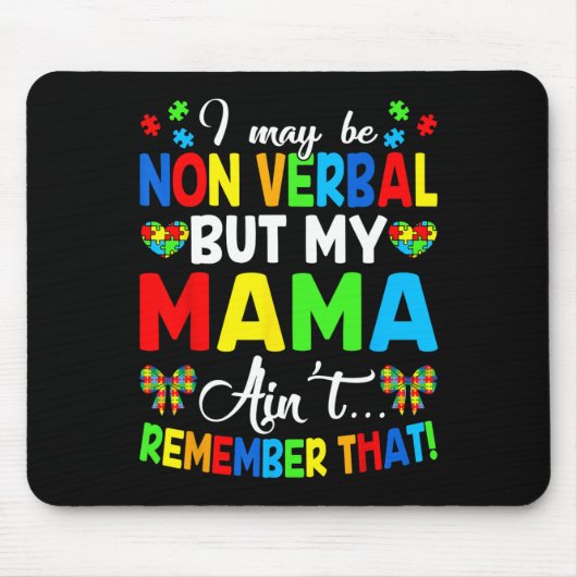 Ich mag nicht verbal sein, aber meine Mutter erinn Mousepad (Vorne)