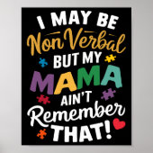 Ich mag nicht verbal sein, aber meine Mutter erinn Poster (Vorne)