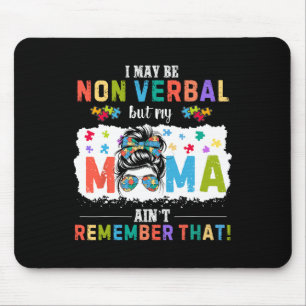 Ich mag nicht verbyl Autismus Mama Funny Autismus Mousepad