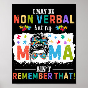 Ich mag nicht verbyl Autismus Mama Funny Autismus Poster