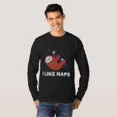 Ich mag Nickerchen Sloth Funny Sloth T-Shirt (Vorne ganz)
