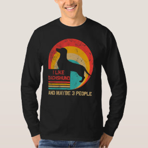 Ich mag Niedliche Dackel und vielleicht 3 Leute Hu T-Shirt