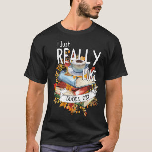 Ich mag nur Bücher Bücherregale Bücherwurm buchen T-Shirt