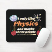 Ich mag nur Physik und vielleicht drei Leute Mousepad (Mit Mouse)