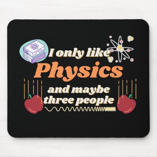 Ich mag nur Physik und vielleicht drei Leute Mousepad (Vorne)