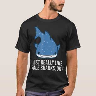 Ich mag nur Whalehhaie, Niedlicher Walhaie T-Shirt
