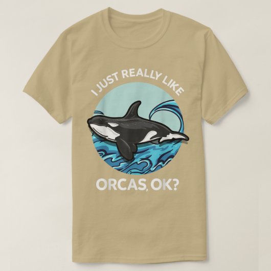 Ich mag Orcas OK Killer Wale Sea Ocea T-Shirt (Design vorne)