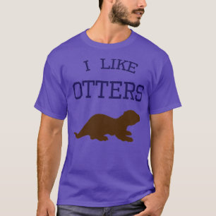 Ich mag Otters T-Shirt