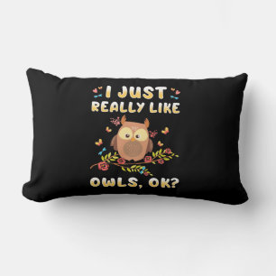 Ich mag Owls einfach so. Lendenkissen