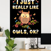 Ich mag Owls einfach so. Poster (Heimbüro)