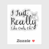 Ich mag Owls wirklich, OK? Aufkleber (Blatt)