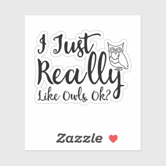 Ich mag Owls wirklich, OK? Aufkleber (Blatt)