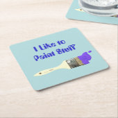 Ich mag Paint Stuff Pinsel mit Paint Squar Rechteckiger Pappuntersetzer (angewinkelt)