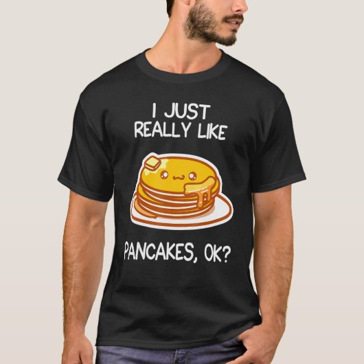 Ich mag Pancakes Pancake einfach nur T-Shirt (Vorderseite)