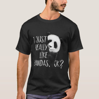 Ich mag Pandas Ok Pandabear Panda wirklich T-Shirt