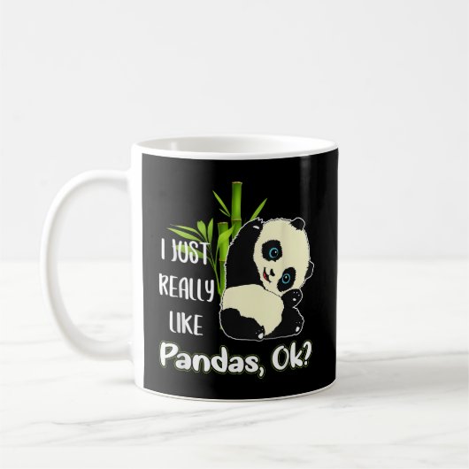 Ich mag Pandas Ok Pandas wirklich Kaffeetasse (Links)