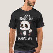 Ich mag Pandas Ok T-Shirt (Vorderseite)