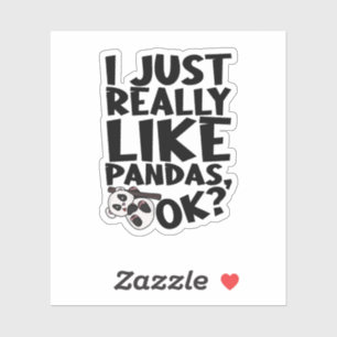 Ich mag Pandas wirklich, ok? Aufkleber