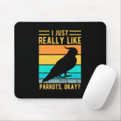 Ich mag Papageien wirklich Mousepad (Mit Mouse)