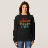 Ich mag Parakeet und vielleicht 3 Leute Retro Vint Sweatshirt (Vorne ganz)