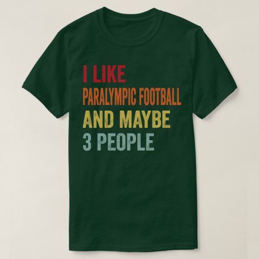 Ich mag Paralympic vielleicht 3 Leute T-Shirt (Design vorne)