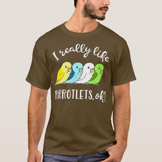 Ich mag Parrotlets wirklich Niedliches Muster Chub T-Shirt (Vorderseite)