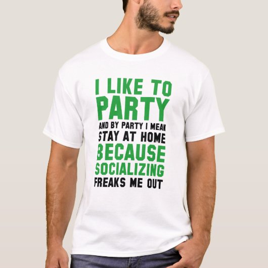 Ich mag Party T-Shirt (Vorderseite)