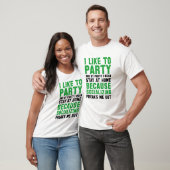 Ich mag Party T-Shirt (Unisex)
