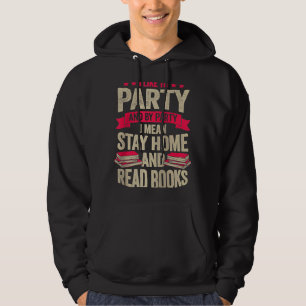 Ich mag Party und durch Party Gemein Bleibe ich Zu Hoodie
