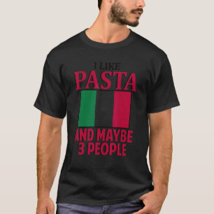 Ich mag Pasta Italien Italienische Kultur Italia F T-Shirt