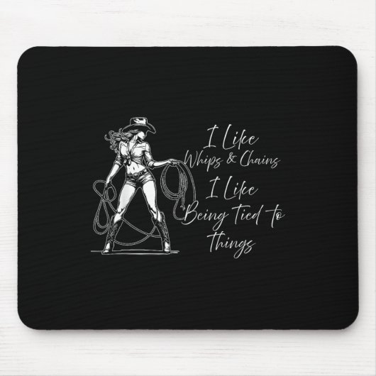 Ich mag Peitschen und Ketten, ich mag daran gefess Mousepad (Vorne)