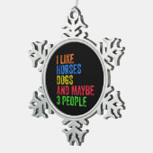 Ich mag Pferde Hunde und vielleicht 3 Leute Schneeflocken Zinn-Ornament (Rechts)