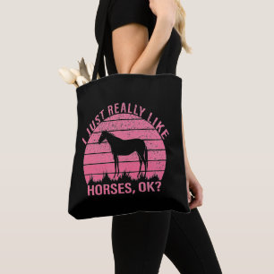 Ich mag Pferde in Rosa wirklich sehr   Tasche
