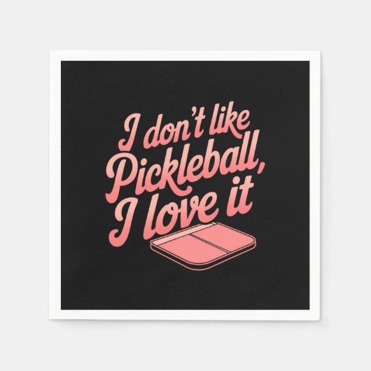 Ich mag Pickleball nicht, ich Liebe es Serviette (Vorderseite)