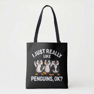 Ich mag Pinguine einfach wirklich OK Lustiger Ping Tasche