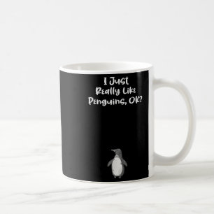 Ich mag Pinguine-Funny-Zitat einfach nur Kaffeetasse
