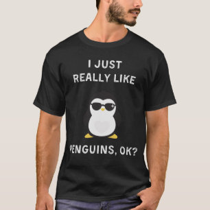 Ich mag Pinguine wirklich gut T-Shirt