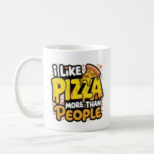 Ich mag Pizza mehr als Menschen Funny Pizza Kaffeetasse
