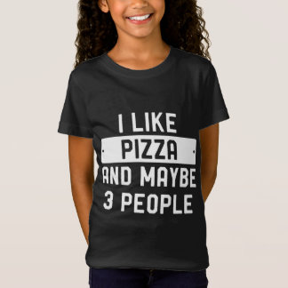 Ich mag Pizza und vielleicht 3 Leute T-Shirt