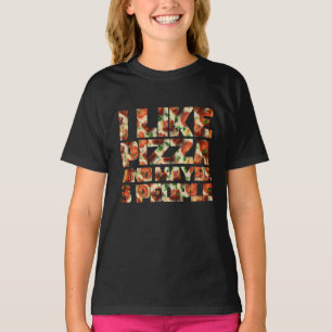 Ich mag Pizza und vielleicht 3 Personen T-Shirt