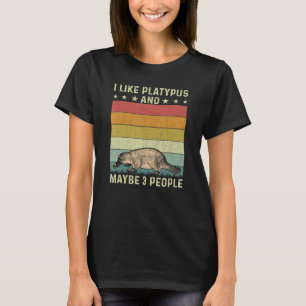 Ich mag Platypus und vielleicht 3 Leute Retro-60er T-Shirt